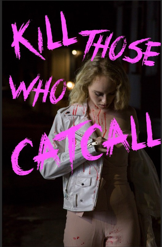 kill_those_who_catcall